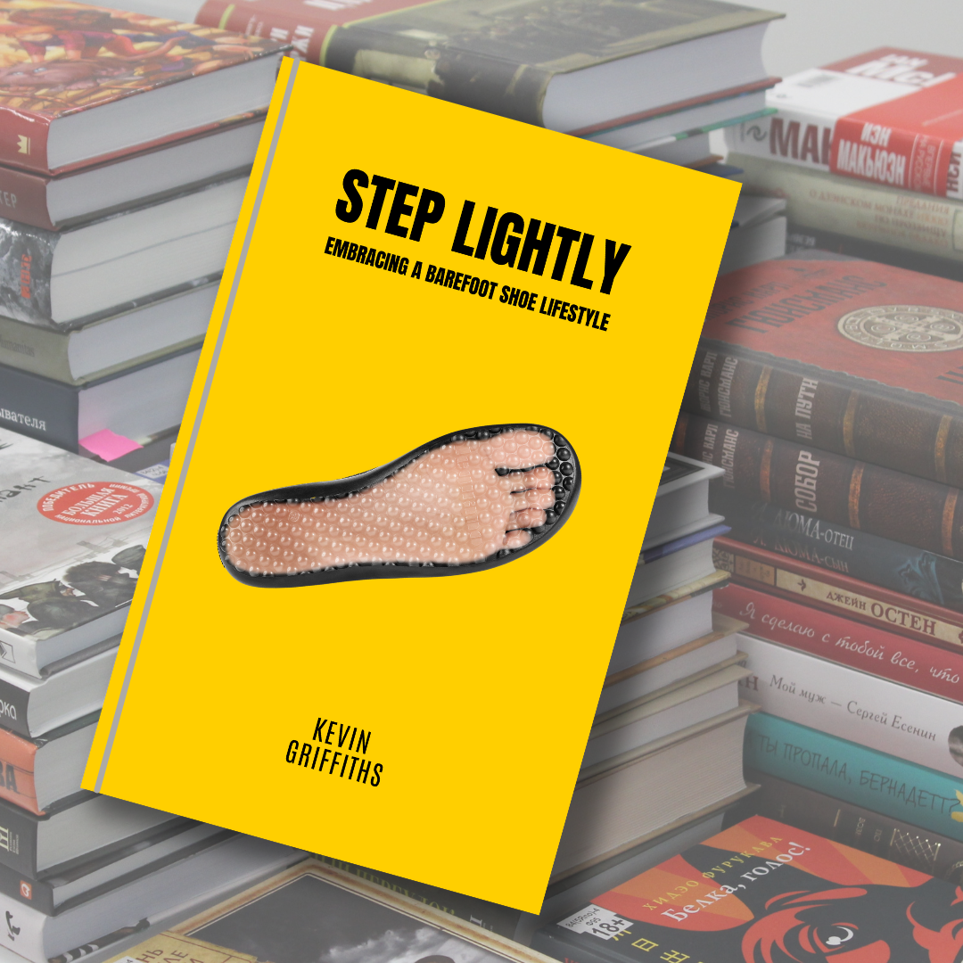 Book - Step Lightly: Embracing a Barefoot Shoe Lifestyle